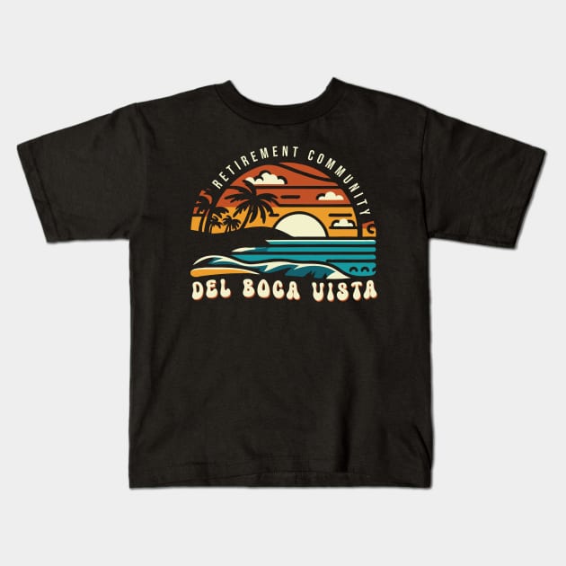 Del Boca Vista /// Retirement Community Kids T-Shirt by Trendsdk